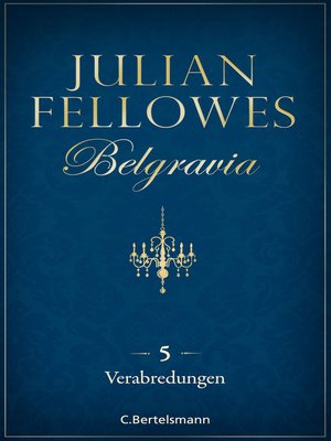 cover image of Belgravia (5)--Verabredungen